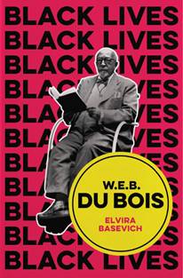 W.E.B. Du Bois: The Lost and the Found