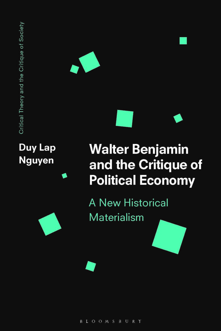 Walter Benjamin and the Critique of Political Economy: A New Historical Materialism
